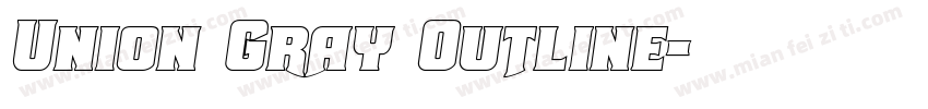 Union Gray Outline字体转换